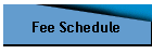 Fee Schedule